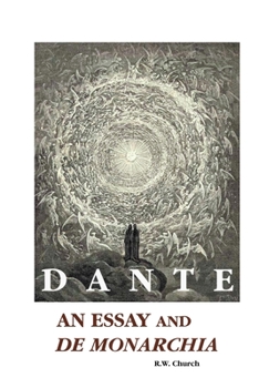 Paperback Dante: An Essay and de Monarchia Book