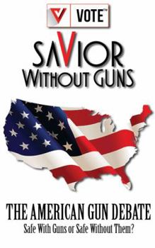 Perfect Paperback Savior Without Guns The American Gun Debate Book