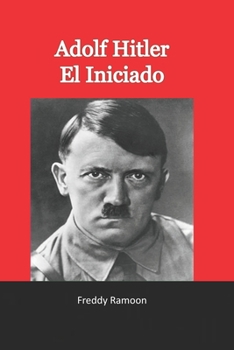 Paperback Adolf Hitler El Iniciado: Ocultismo nazi [Spanish] Book