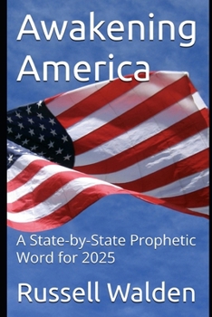 Paperback Awakening America: A State-by-State Prophetic Word for 2025 Book