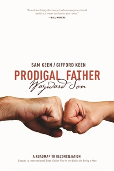 Paperback Prodigal Father Wayward Son: A Roadmap to Reconciliation Book