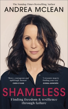 Hardcover Shameless: Finding Freedom and Resilience Through Failure Book