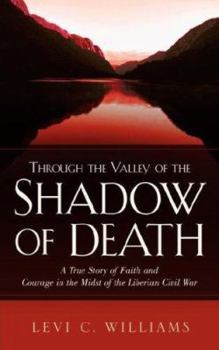 Paperback Through The Valley of the Shadow of Death Book