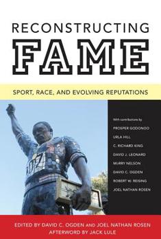 Hardcover Reconstructing Fame: Sport, Race, and Evolving Reputations Book