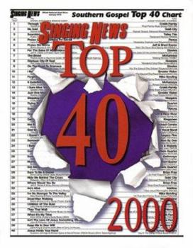 Paperback Singing News Top 40 2000 (Southern Gospel Top Forty Chart) Book