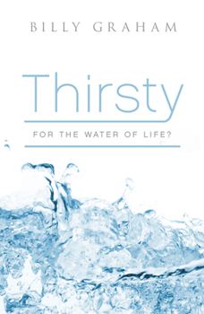 Paperback Thirsty for the Water of Life? (Pack of 25) Book