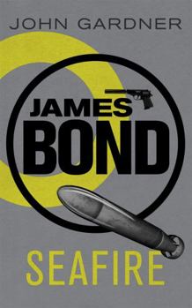 SeaFire - Book #32 of the James Bond - Extended Series