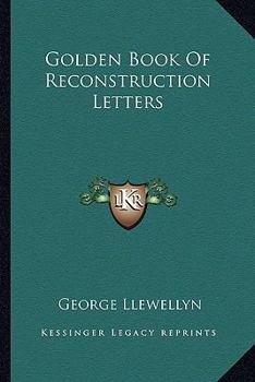 Paperback Golden Book Of Reconstruction Letters Book