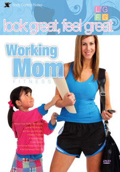 DVD Look Great Feel Great: Working Mom Fitness Book