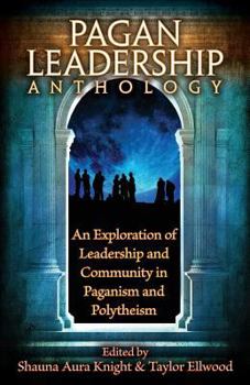 Paperback The Pagan Leadership Anthology Book