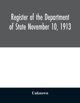 Register of the Department of State November 10, 1913