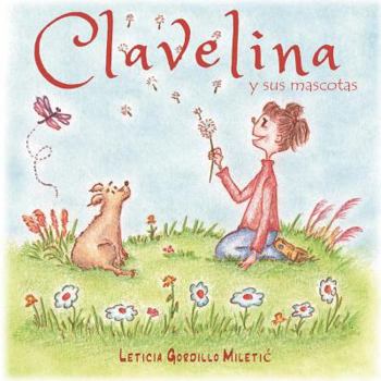 Paperback Clavelina y sus mascotas [Spanish] Book