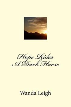 Paperback Hope Rides A Dark Horse Book