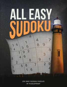 Paperback All Easy Sudoku Book For Beginners 1: This is First Book in Our All Easy Sudoku Books Series. Inside you will find 250 Sudoku Puzzles That are Easy An Book