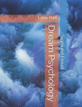 Paperback Dream Psychology: Large Print Book