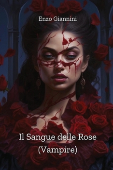 Paperback Il Sangue delle Rose (Vampire) [Italian] Book