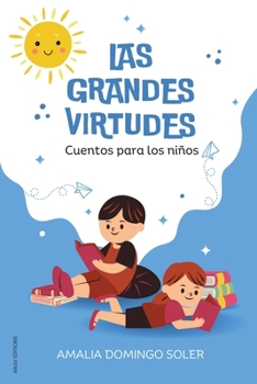 Paperback Las Grandes Virtudes: Cuentos para los niños [Spanish] Book