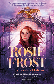 Paperback Rosie Frost Y La Reina Halcón / Rosie Frost and the Falcon Queen [Spanish] Book