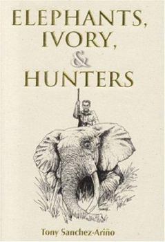 Hardcover Elephants, Ivory, & Hunters Book