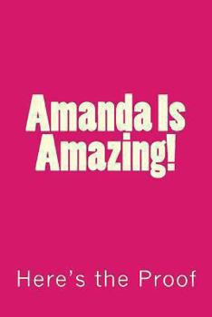 Paperback Amanda Is Amazing!: Here's the Proof Book