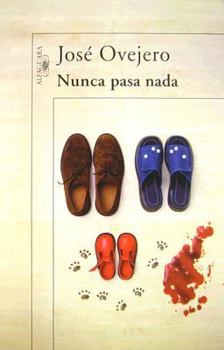 Paperback Nunca Pasa Nada [Spanish] Book