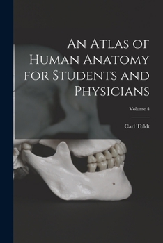 Paperback An Atlas of Human Anatomy for Students and Physicians; Volume 4 Book