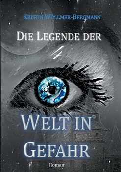 Paperback Welt in Gefahr: Die Legende der 4 Band I [German] Book