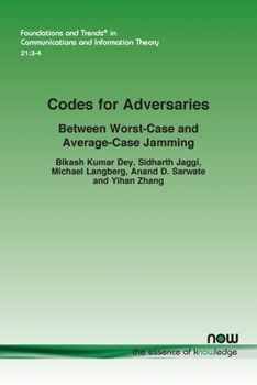 Paperback Codes for Adversaries: Between Worst-Case and Average-Case Jamming Book