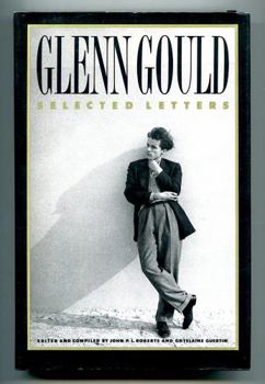 Hardcover Glenn Gould: Selected Letters Book