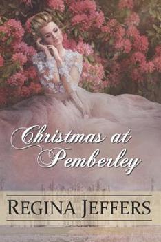 Christmas at Pemberley: A Pride and Prejudice Holiday Sequel - Book #2 of the Pride and Prejudice Murder Mystery