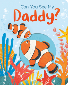 Board book Can You See My Daddy? Book