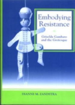 Embodying Resistance: Griselda Gambaro and the Grotesque