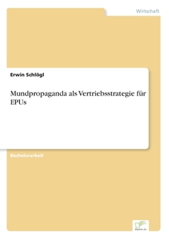 Paperback Mundpropaganda als Vertriebsstrategie für EPUs [German] Book