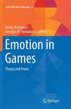 Paperback Emotion in Games: Theory and PRAXIS Book