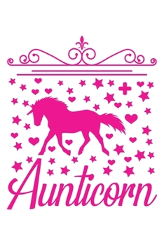 Aunticorn: A 101 Page Prayer notebook Guide For Prayer, Praise and Thanks. Made For Men and Women. The Perfect Christian Gift For Kids, Teens, College Students, Husband Youth And All Ages.
