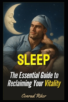 Paperback Sleep: The Essential Guide to Reclaiming Your Vitality Book