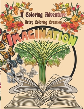A Coloring Adventure: IMAGINATION: A Coloring Book For Creative Fun Activity (Vol 3)