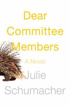 Hardcover Dear Committee Members: A novel Book