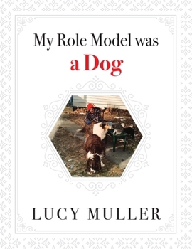 Paperback My Role Model Was a Dog Book