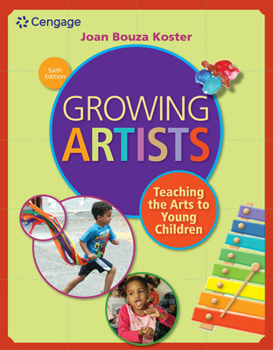 Paperback Growing Artists: Teaching the Arts to Young Children Book