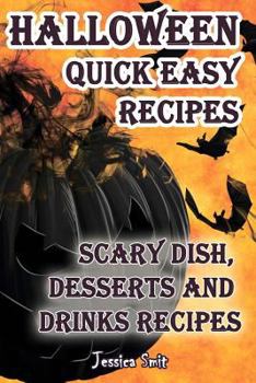 Paperback Halloween quick easy recipes. Scary dish, desserts and drinks recipes Book