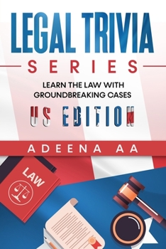 Paperback Legal Trivia Series: Learn the Law with Groundbreaking Cases - US Edition Book