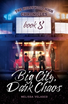 Paperback Big City, Dark Chaos: The Hollywood High Chronicles - Book 8 Book