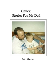 Paperback Chuck: Stories For My Dad Book