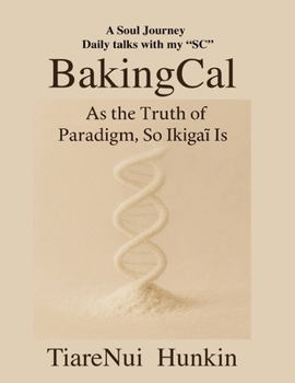 BakingCal: “As the Truth of Paradigm, So the Ikigai is”
