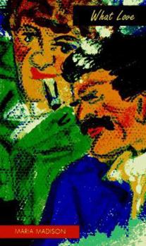 Paperback What Love Book