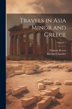 Paperback Travels in Asia Minor and Greece; Volume 1 Book