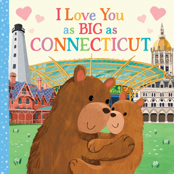 Board book I Love You as Big as Connecticut Book