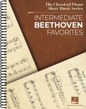 Spiral-bound Intermediate Beethoven Favorites: Classical Piano Sheet Music Series Book