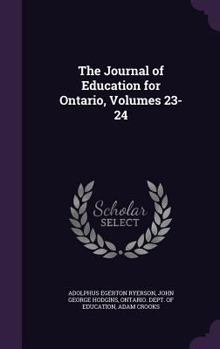 Hardcover The Journal of Education for Ontario, Volumes 23-24 Book